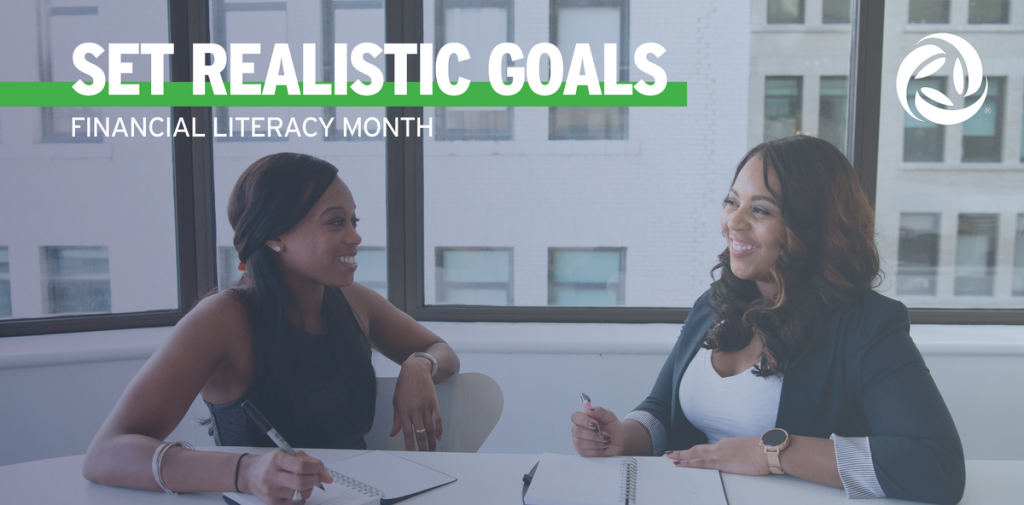 Set realistic goals: Financial literacy month