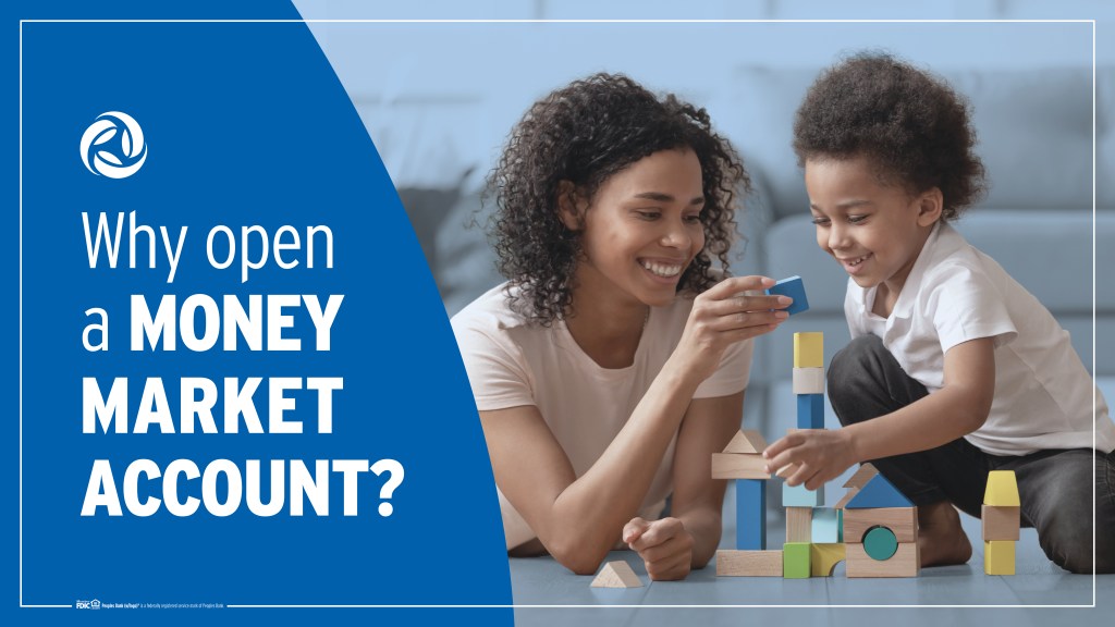 A mother and her son play with building blocks in their living room - paired with the text, "Why Open a Money Market Account?"