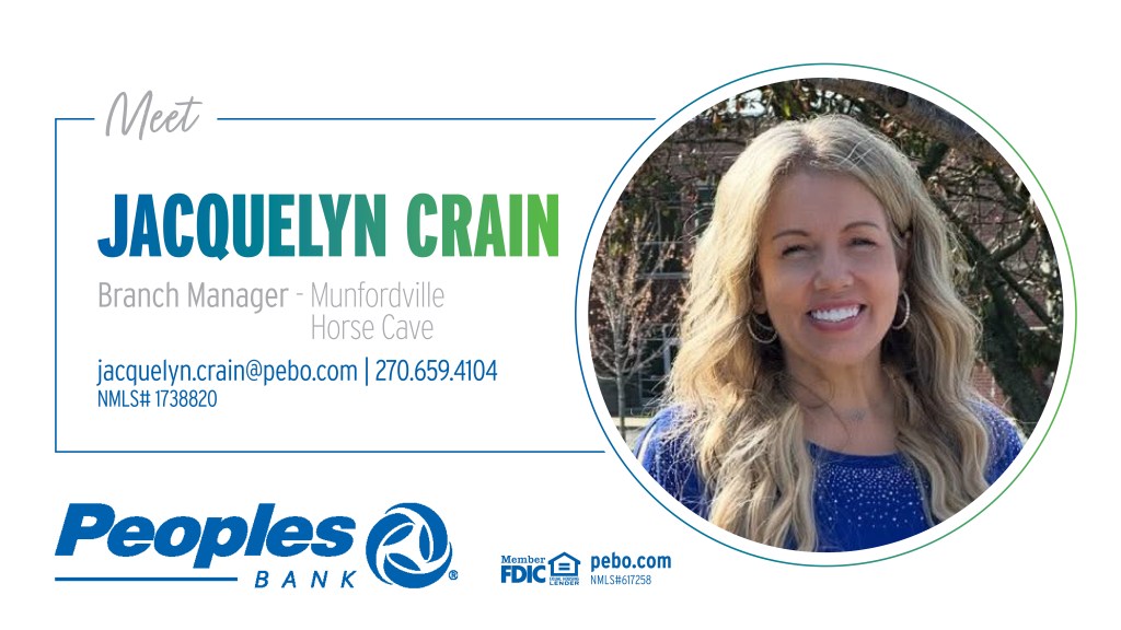 Meet Jacquelyn Crain, Branch Manager of Munfordville and Horse Cave. Email jacquelyn.crain@pebo.com or call 270.659.4104. NMLS #1738820. Peoples Bank logo. Member FDIC. Equal Housing Lender. pebo.com NMLS #617258