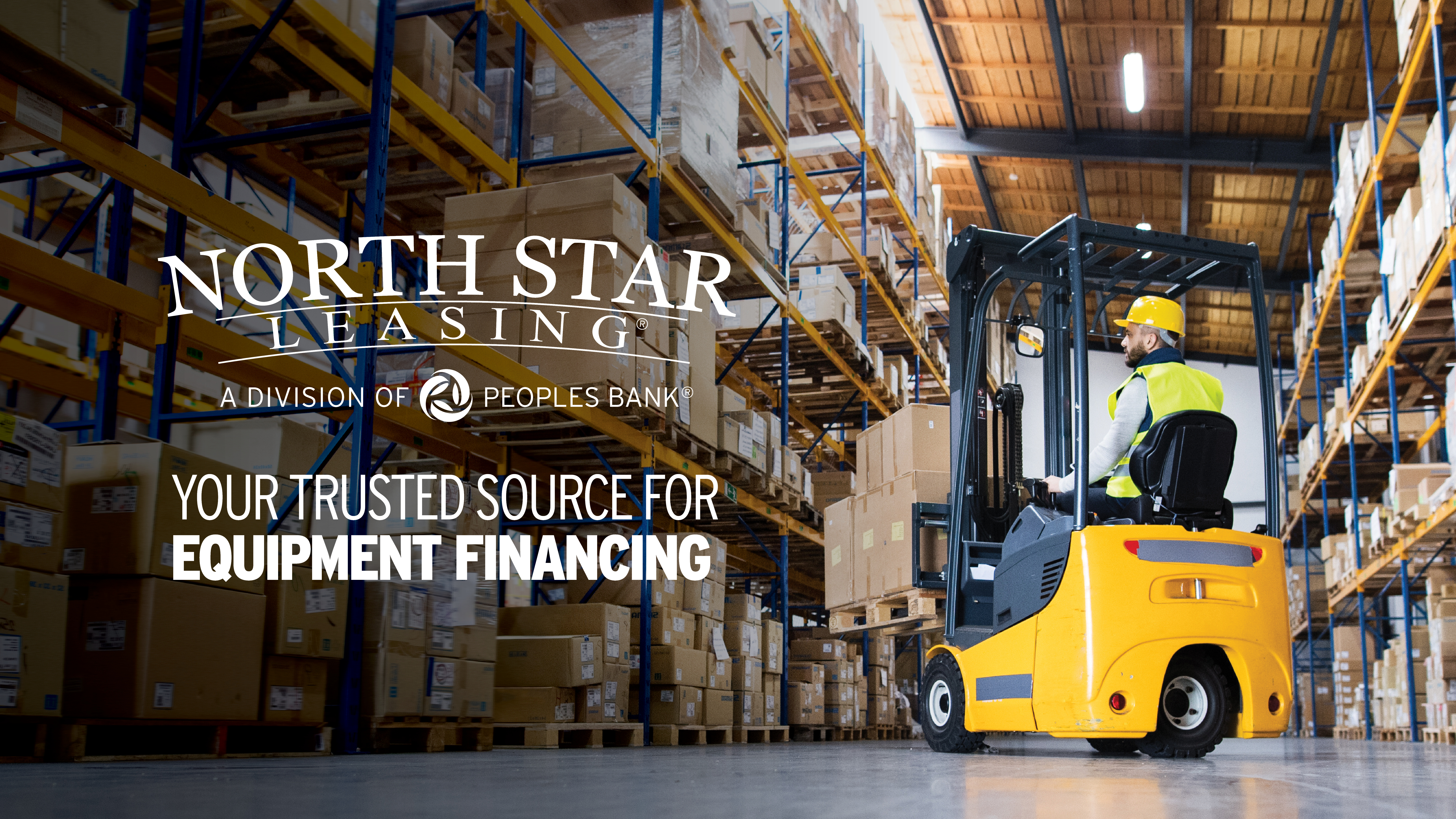 North Star Leasing, a Division of Peoples Bank. Your Trusted Source for Equipment Financing