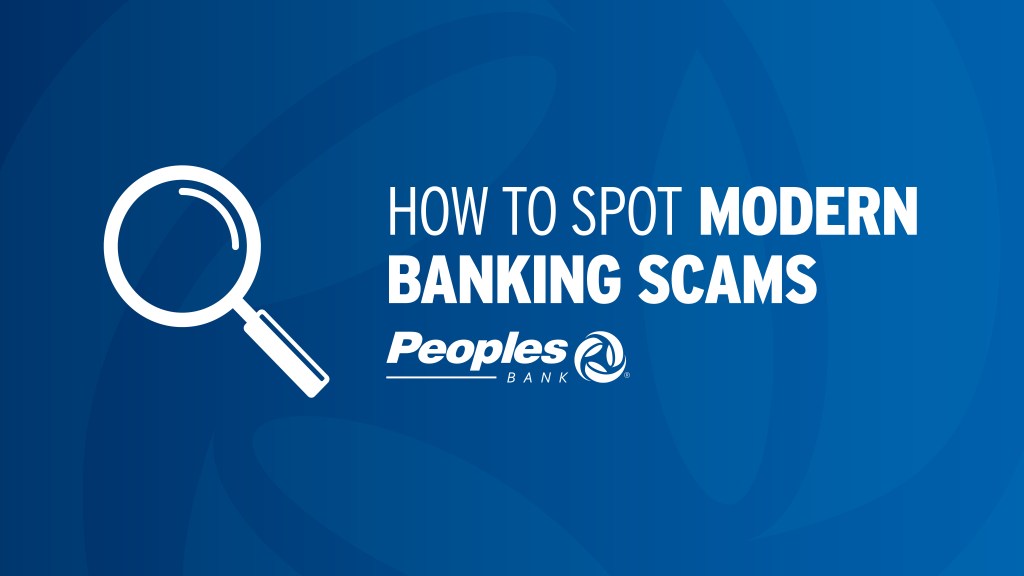 Magnifying glass icon. Title: How to Spot Modern Banking Scams. Peoples Bank logo.