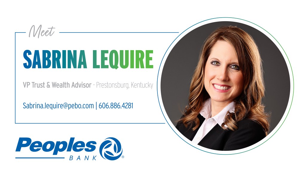 Meet Sabrina Lequire, VP Trust & Wealth Advisor, in Prestonsburg, Kentucky. Email Sabrina.Lequire@pebo.com or call 606.886.4281. Peoples Bank logo.