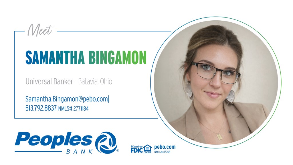 Meet Samantha Bingamon, Universal Banker in Batavia, Ohio. Email Samantha.Bingamon@pebo.com. Call 513.792.8837. NMLS# 2771184. Peoples Bank logo. Member FDIC, Equal Housing Lender logo. pebo.com NMLS# 617258.