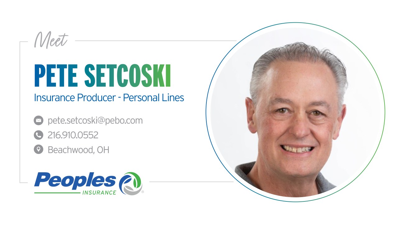 Meet Pete Setcoski, Insurance Producer, Personal Lines. Email pete.setcoski@pebo.com, call 216.910.0552, or visit the Peoples Bank Beachwood, Ohio, branch.